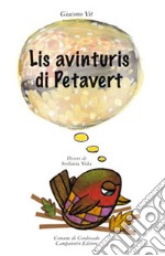 Avinturis di Petavert. Testo friulano (Lis) libro