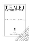 Tempi e contrattempi libro