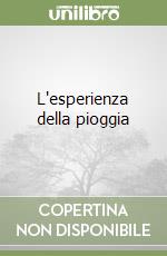 L'esperienza della pioggia