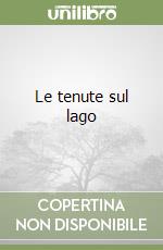 Le tenute sul lago libro