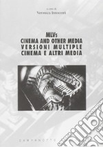 MLVS. Cinema and other media-Versioni multiple. Cinema e altri media libro