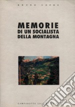 Memorie di un socialista della montagna