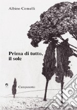 Prima di tutto, il sole libro