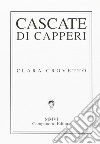 Cascate di capperi libro di Crovetto Clara