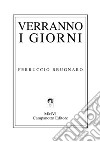 Verranno i giorni libro di Brugnaro Ferruccio