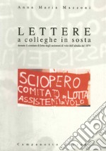 Lettere a colleghe in sosta durante il comitato di lotta degli assistenti di volo dell'Alitalia del 1979 libro