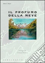 Il profumo della neve libro