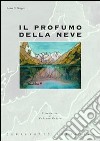 Il profumo della neve libro