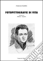 Fotopittografie di vita