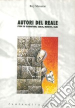 Autori del reale. Studi su Kiarostami, Loach, Moretti, Olmi libro