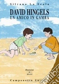 David Hingels. Un amico in gamba