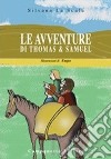 Le avventure di Thomas e Samuel libro