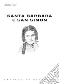 Santa Barbara e San Simon