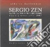 Sergio Zen. La pittura come pratica essenziale. Carte dipinte 1957-2007 libro