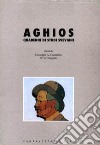 Aghios. Quaderni di studi sveviani. Vol. 6 libro di Camerino G. A. (cur.) Guagnini E. (cur.)