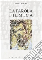 La parola filmica libro