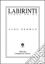 Labirinti. Vol. 1