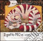 Il gatto Peo e i cani verdi. Ediz. illustrata libro