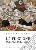 La funzione sociale dell'arte libro