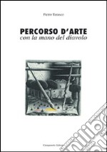 Percorso d'arte con la mano del diavolo