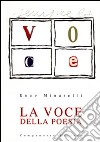 La voce della poesia libro di Minarelli Enzo