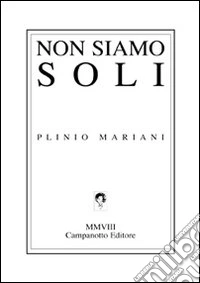 Non siamo soli