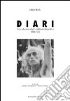 Diari. Una selezione degli scritti autobiografici 1948-1957 libro