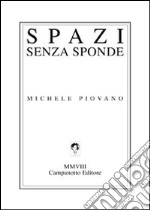 Spazi senza sponde libro