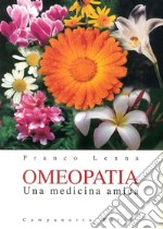 Omeopatia. Una medicina amica