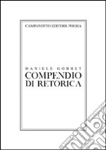 Compendio di retorica. Ediz. italiana, francese e inglese libro