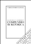 Compendio di retorica. Ediz. italiana, francese e inglese libro