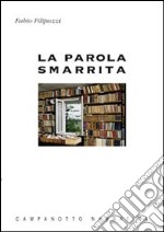 La parola smarrita libro