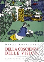 Della coscienza delle visioni. Scritti giovanili libro