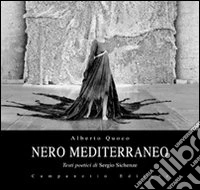 Nero mediterraneo. Ediz. illustrata libro
