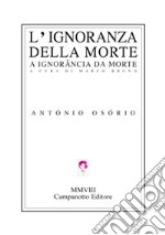 L'ignoranza della morte