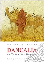 Dancalia. La terra del diavolo libro