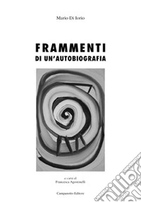 Frammenti di un'autobiografia