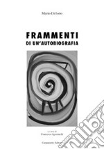 Frammenti di un'autobiografia