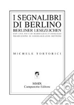 I segnalibri di Berlino libro