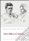 Una sera a Casarsa libro di Nosella Gianfranco