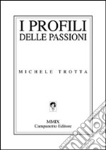 I profili delle passioni