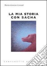 La mia storia con Sasha