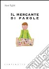 Il mercante di parole libro