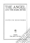 The angel and the dark river libro