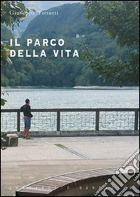 Il parco della vita libro