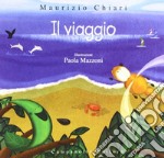 Il viaggio. Ediz. illustrata