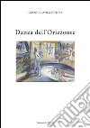 Danza dell'orizzonte libro