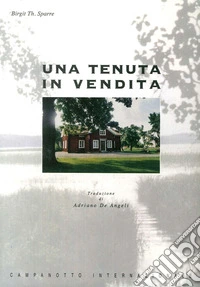 Una tenuta in vendita libro