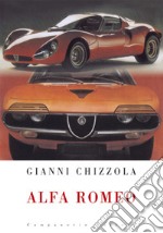 Alfa Romeo. Croce e delizia libro