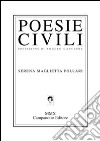 Poesie civili libro di Maglietta Pollari Serena